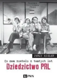 co-nam-zostalo-z-tamtych-lat-dziedzictwo-prl