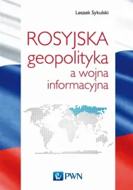 rosyjska-geopolityka-a-wojna-informacyjna