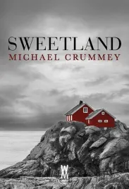 sweetland-w-2-michael-crummey