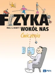 fizyka-wokol-nas-cwiczenia-paul-g-hewitt