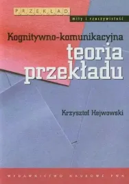 kognitywno-komunikacyjna-teoria-przekladu