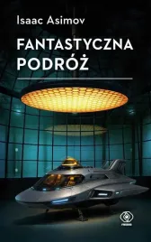 fantastyczna-podroz-isaac-asimov