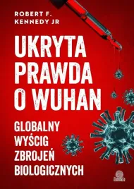 ukryta-prawda-o-wuhan-globalny-wyscig-zbrojen
