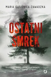 ostatni-smrek-maria-gasienica-zawadzka