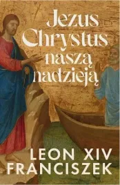 jezus-chrystus-nasza-nadzieja