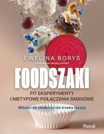 foodszaki-fit-eksperymenty-i-nietypowe-polaczenia