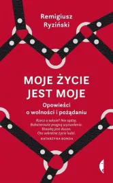 moje-zycie-jest-moje-remigiusz-ryzinski