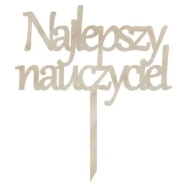 drewniany-topper-najlepszy-nauczyciel-dzien-nauczyciela-dekor-20cm
