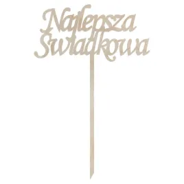 drewniany-topper-najlepsza-swiadkowa-podziekowanie-slub-wesele-dekor-17cm
