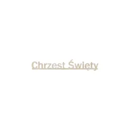drewniany-napis-chrzest-swiety-decoupage-scrapki-dekor-chrzciny-ze-sklejki