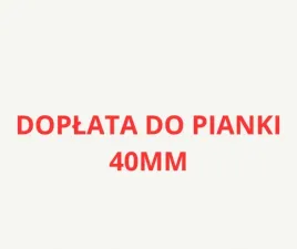 doplata-do-pianki-40mm