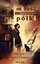 milosc-z-najwyzszej-polki-beata-szalewska