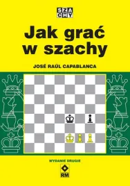 jak-grac-w-szachy-wyd-2026-jose-raul-capablanca