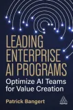 leading-enterprise-ai-programs-optimize-ai-teams-for-value-creation
