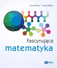 fascynujaca-matematyka-georg-glaeser-konrad-polthier