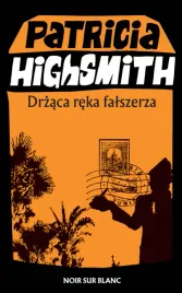 drzaca-reka-falszerza-wyd-2026-patricia-highsmith