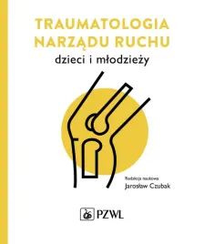 traumatologia-narzadu-ruchu-dzieci-i-mlodziezy-jaroslaw-czubak