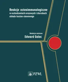 reakcje-osteoimmunologiczne-w-uszkodzeniach-urazowych-i-chorobach-ukladu