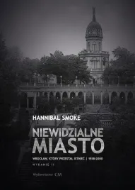 niewidzialne-miasto-wroclaw-ktory-przestal-hannibal-smoke