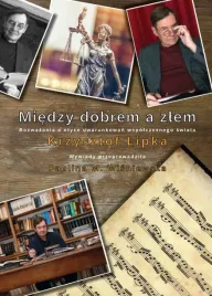 miedzy-dobrem-a-zlem-w-czarno-biale-krzysztof-lipka