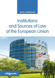 institutions-and-sources-of-law-of-the-european-jerzy-jaskiernia