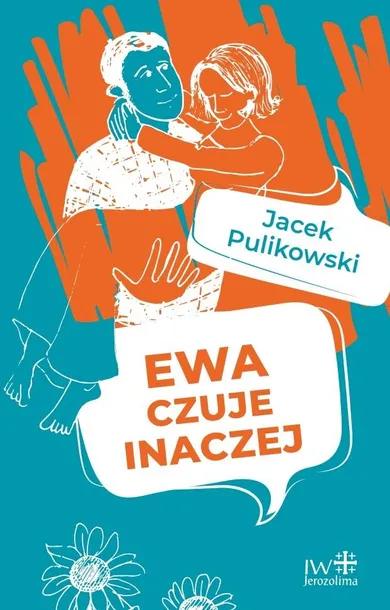 EWA CZUJE INACZEJ W.2023 - JACEK PULIKOWSKI