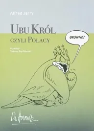 ubu-krol-czyli-polacy-alfred-jarry