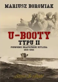 u-booty-typu-ii-podwodne-drapiezniki-hitlera-1935-mariusz-borowiak