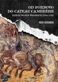 od-fornovo-do-cateau-cambresis-piotr-tafilowski