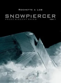 snowpiercer-t-1-przez-wieczny-snieg-jacques-lob