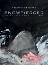 snowpiercer-przez-wieczny-snieg-t-2-w-2-jean-marc-rochette
