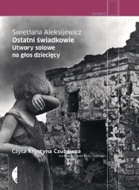 ostatni-swiadkowie-audiobook-swietlana-aleksijewicz