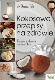 kokosowe-przepisy-na-zdrowie-ksiazka-kucharska-bruce-fife
