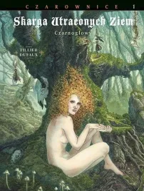 skarga-utraconych-ziem-t-1-czarownice-jean-dufaux