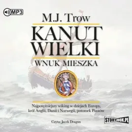 kanut-wielki-wnuk-mieszka-audiobook-m-j-trow