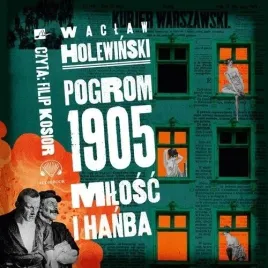 pogrom-1905-milosc-i-hanba-audiobook-waclaw-holewinski