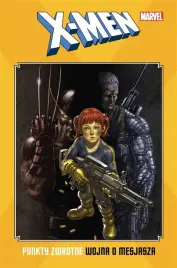 x-men-punkty-zwrotne-wojna-o-mesjasza