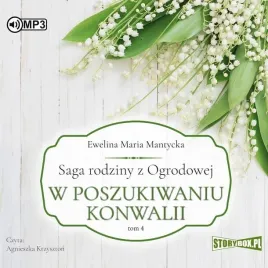 saga-rodziny-z-ogrodowej-t-4-audiobook-ewelina-maria-mantycka