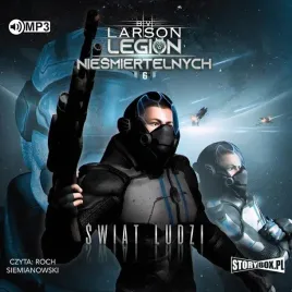 legion-niesmiertelnych-t-6-swiat-ludzi-audiobook-brian-v-larson
