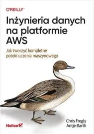inzynieria-danych-na-platformie-aws-chris-fregly-antje-barth