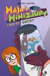 maja-i-minizaury-t-4-i-kto-to-gada-kajetan-wykurz