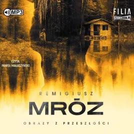 obrazy-z-przeszlosci-audiobook-remigiusz-mroz