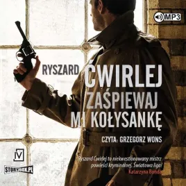 zaspiewaj-mi-kolysanke-audiobook-ryszard-cwirlej