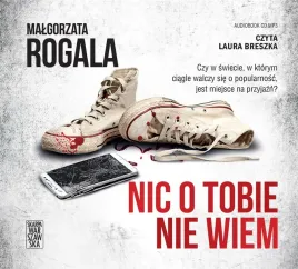 nic-o-tobie-nie-wiem-audiobook-malgorzata-rogala