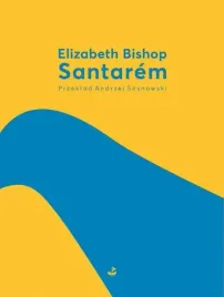 santarem-elizabeth-bishop