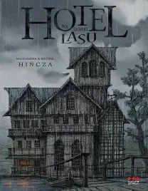 hotel-na-skraju-lasu-michal-hincza-magdalena-hincza