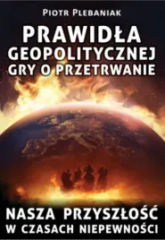 prawidla-geopolitycznej-gry-o-przetrwanie