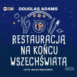 restauracja-na-koncu-wszechswiata-audiobook-douglas-adams