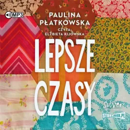 badz-dobrej-mysli-t-2-lepsze-czasy-audiobook-paulina-platkowska