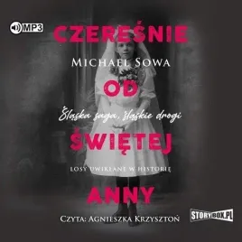 czeresnie-od-swietej-anny-audiobook-michael-sowa